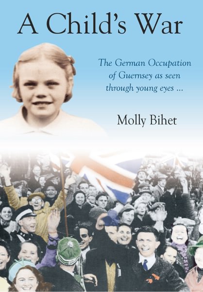 A Child's War by Molly Bihet