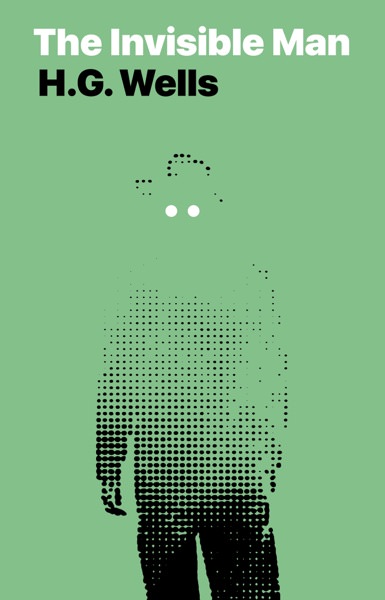 The Invisible Man by H. G. Wells