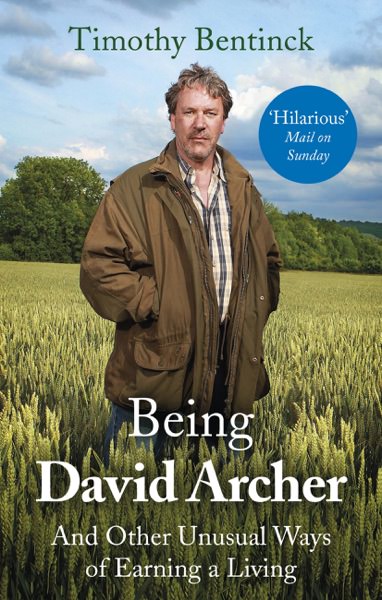 Being David Archer by Timothy Bentinck
