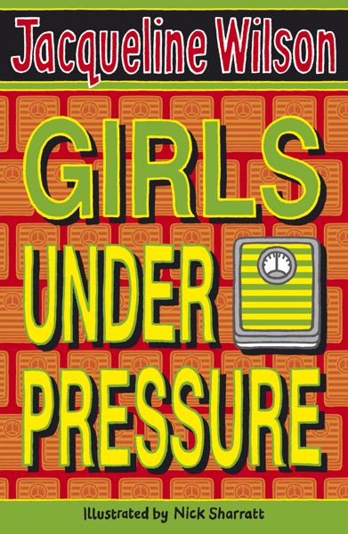 Girls Under Pressure by Jacqueline Wilson