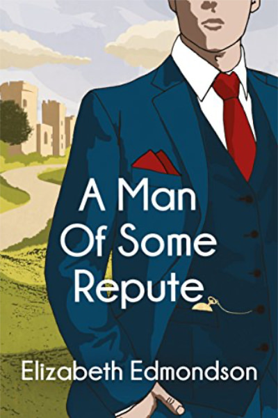 A Man of Some Repute by Elizabeth Edmondson