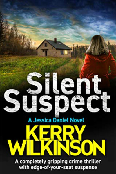 Silent Suspect by Kerry Wilkinson