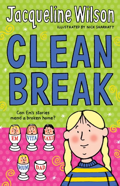 Clean Break by Jacqueline Wilson