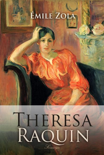Theresa Raquin by Émile Zola