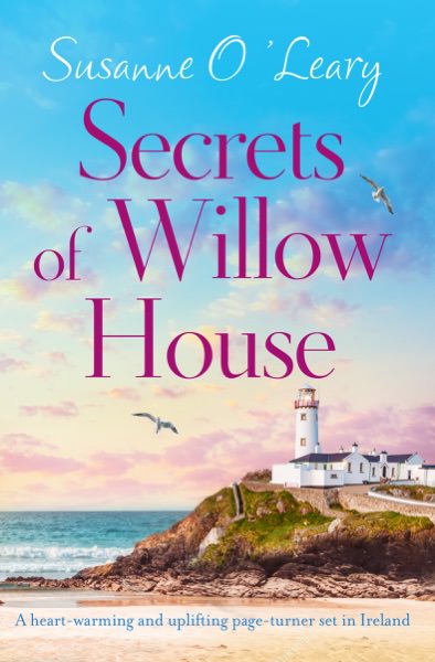 Secrets of Willow House by Susanne O'Leary