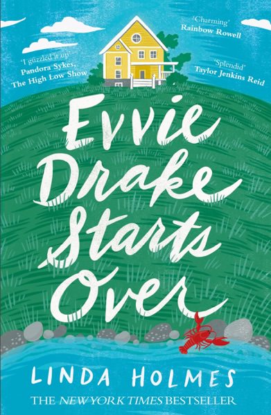 Evvie Drake Starts Over by Linda Holmes