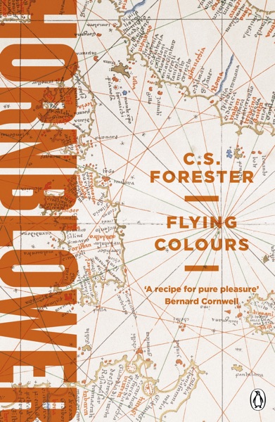 Flying Colours by C. S. Forester