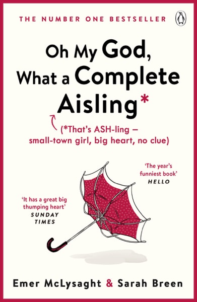 Oh My God, What a Complete Aisling by Emer McLysaght and Sarah Breen