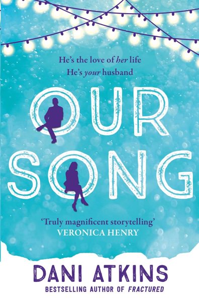 Our Song by Dani Atkins