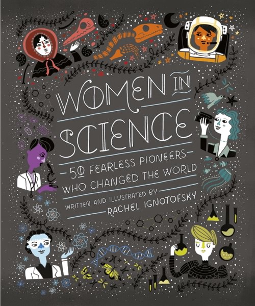 Women in Science by Rachel Ignotofsky