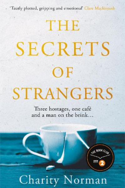 The Secrets of Strangers by Charity Norman