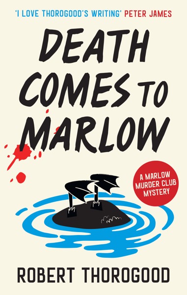 Death Comes to Marlow by Robert Thorogood