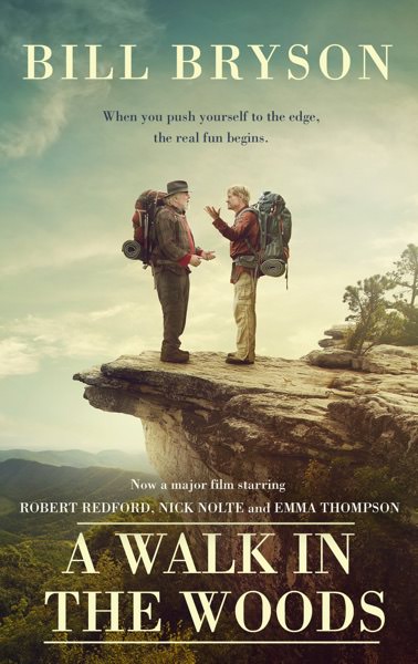 A Walk in the Woods by Bill Bryson