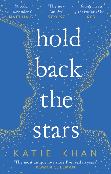 Hold Back the Stars by Katie Khan