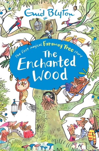 The Enchanted Wood by Enid Blyton