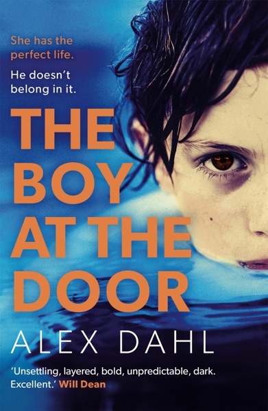 The Boy at the Door by Alex Dahl