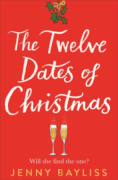 The Twelve Dates of Christmas by Jenny Bayliss