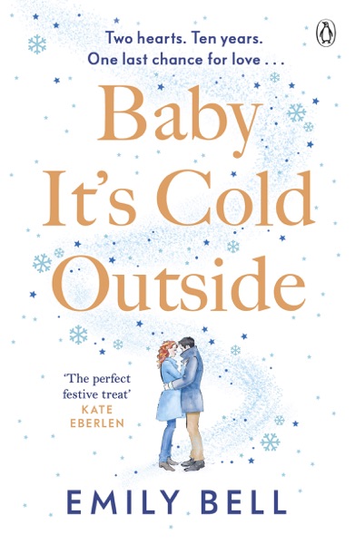 Baby It's Cold Outside by Emily Bell