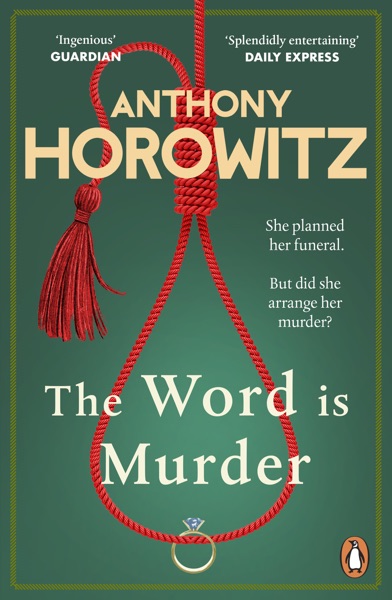 The Word is Murder by Anthony Horowitz