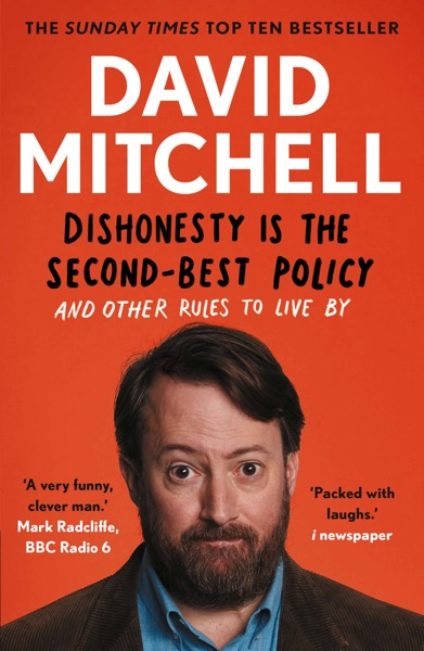 Dishonesty is the Second Best Policy by David Mitchell