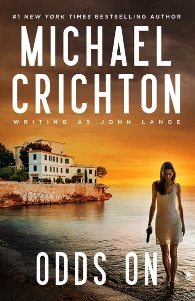 Odds On by Michael Crichton