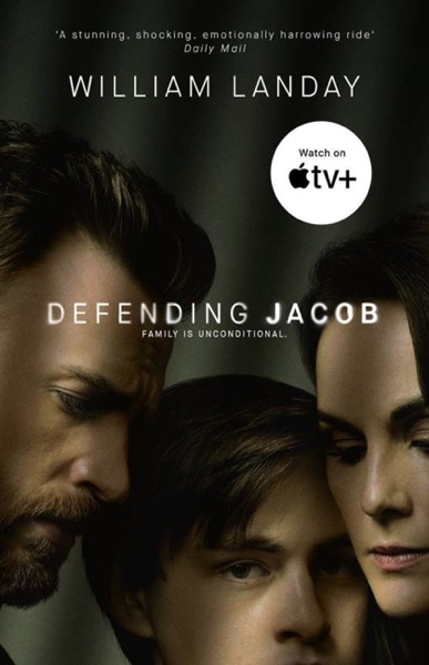 Defending Jacob by William Landay