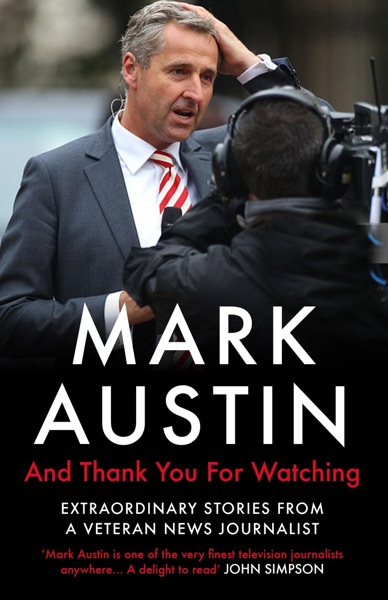 And Thank You For Watching by Mark Austin