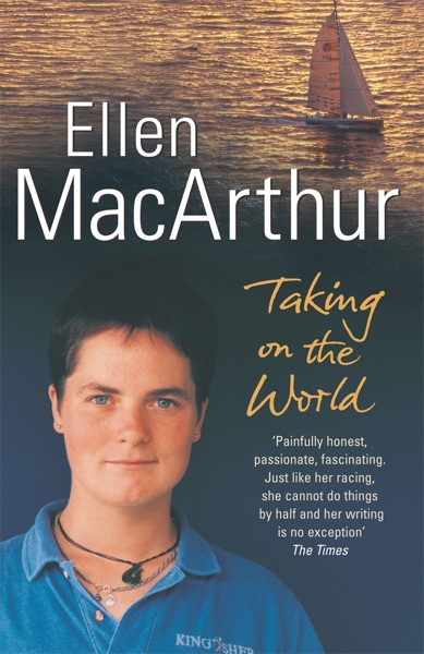 Taking on the World by Ellen MacArthur