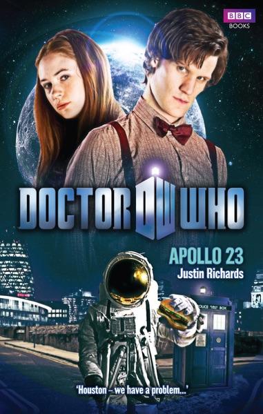 Doctor Who: Apollo 23 by Justin Richards