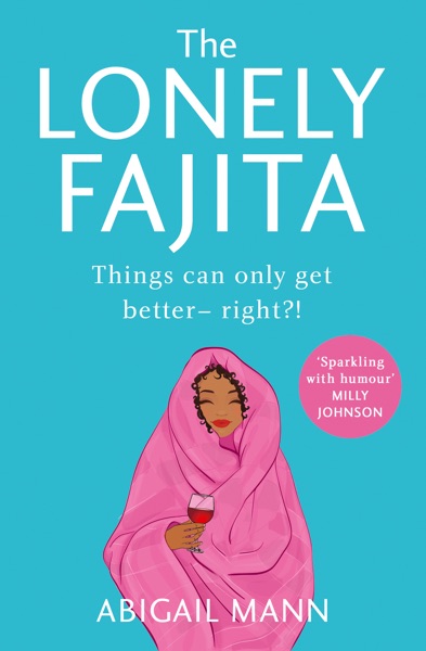 The Lonely Fajita by Abigail Mann