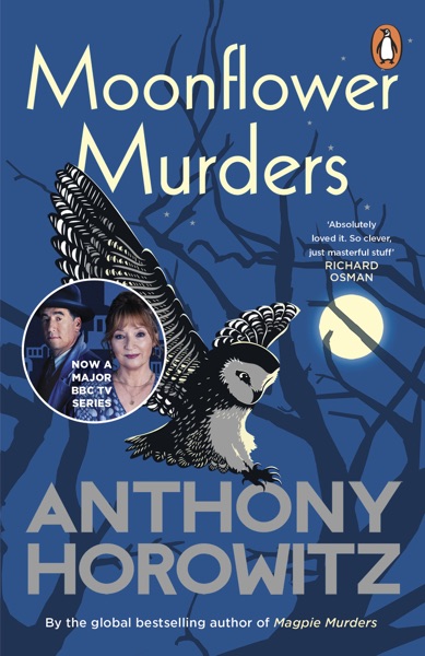 Moonflower Murders by Anthonoy Horowitz