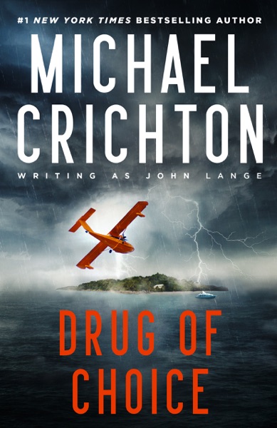 Drug of Choice by Michael Crichton