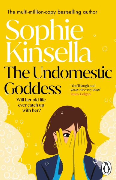The Undomestic Goddess by Sophie Kinsella