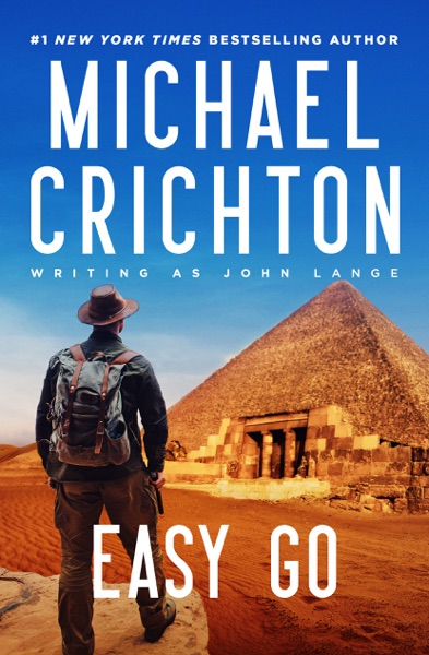 Easy Go by Michael Crichton