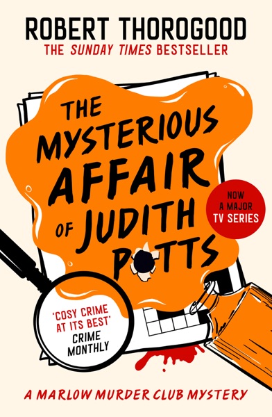 The Mysterious Affair of Judith Potts by Robert Thorogood