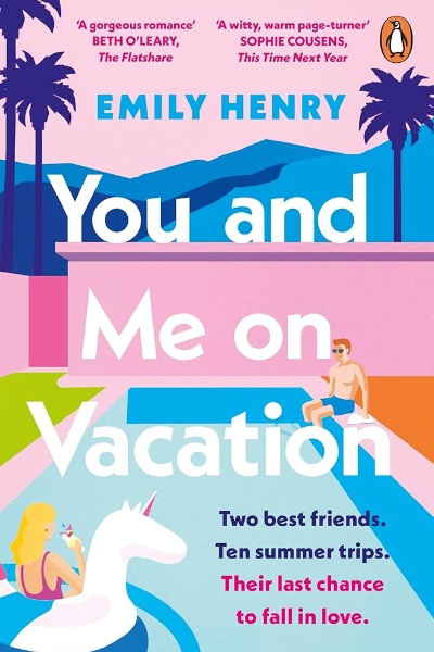 You and Me On Vacation by Emily Henry