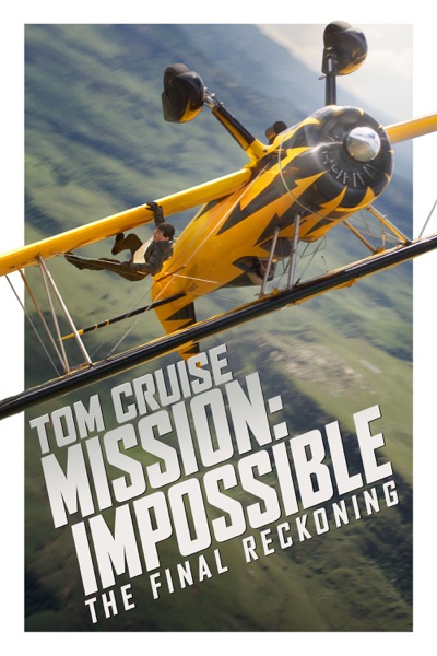 Mission: Impossible - The Final Reckoning