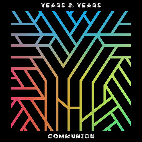 Communion by Years & Years