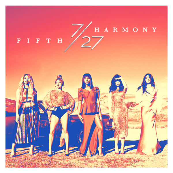7/27 by Fifth Harmony