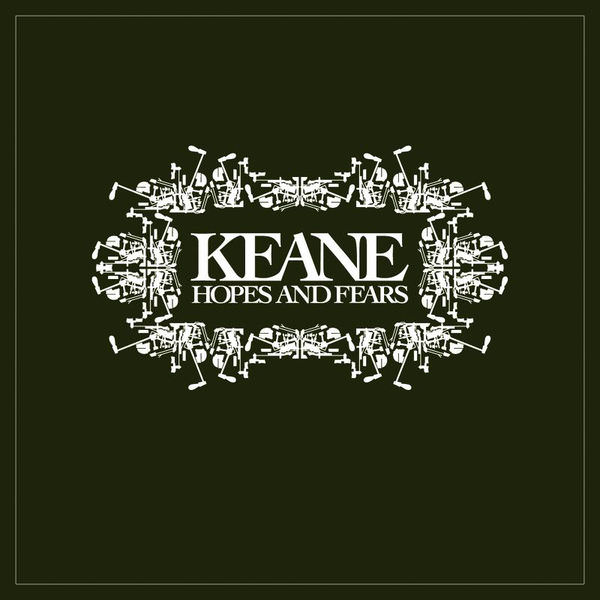 Hopes and Fears by Keane