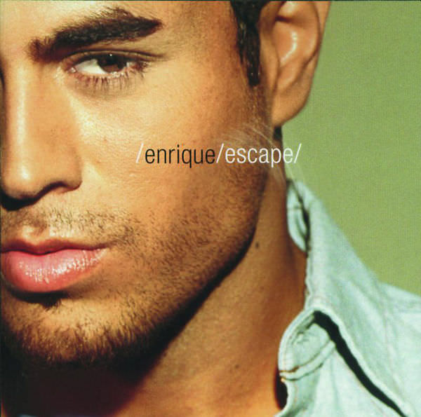 Escape by Enrique Iglesias