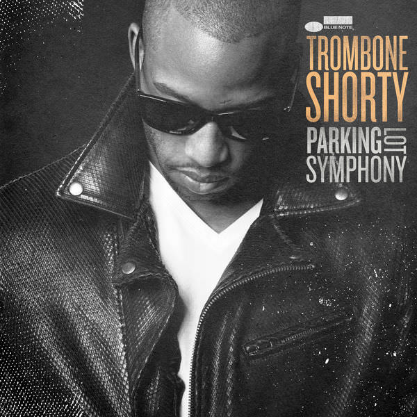 Parking Lot Symphony by Trombone Shorty