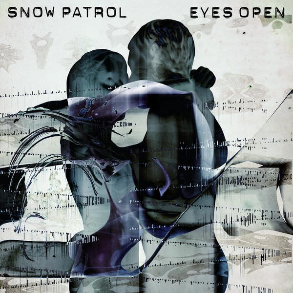 Eyes Open by Snow Patrol