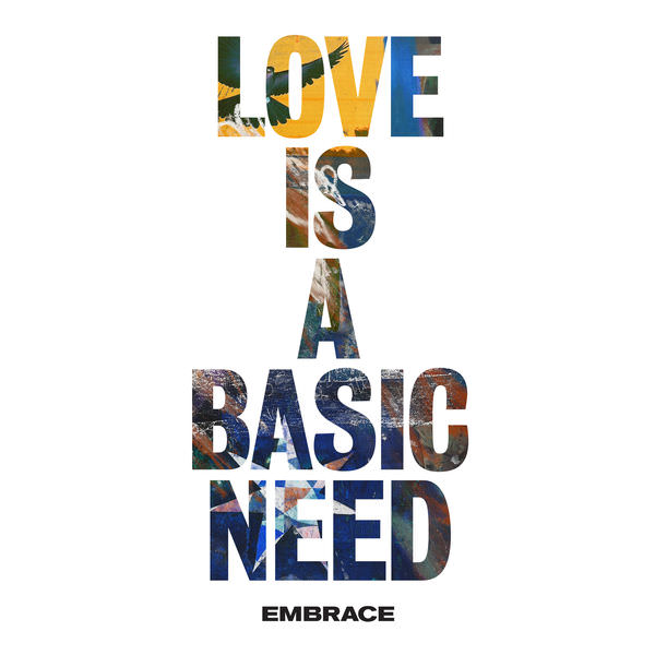 Love is a Basic Need by Embrace