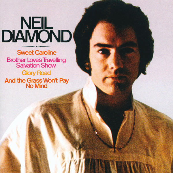 Sweet Caroline by Neil Diamond