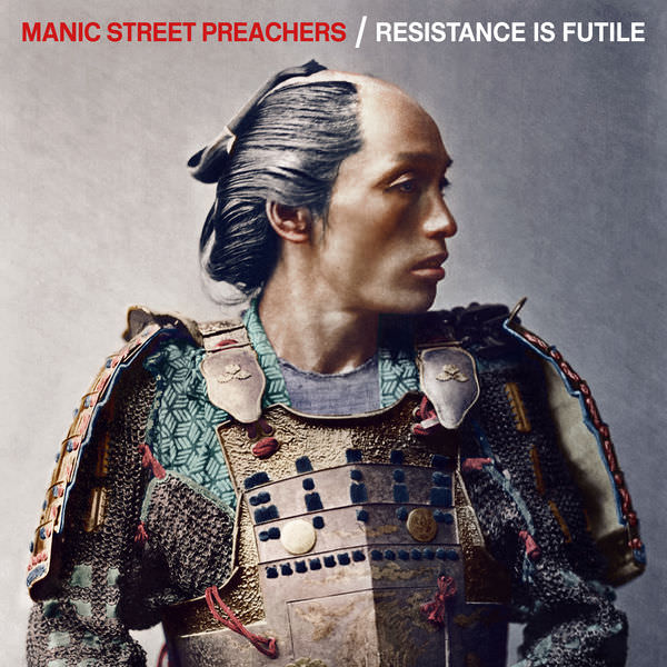 Resistance is Futile by Manic Street Preachers