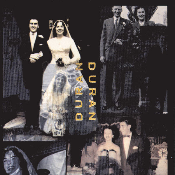 Duran Duran )The Wedding Album) by Duran Duran