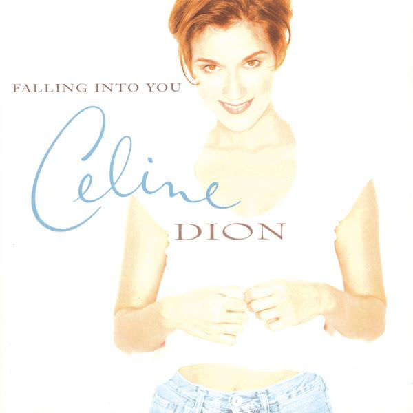Falling Into You by Céline Dion