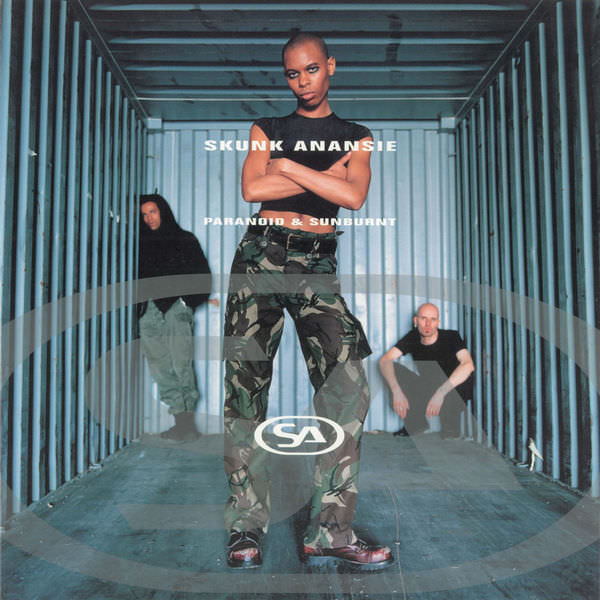 Paranoid and Sunburnt by Skunk Anansie
