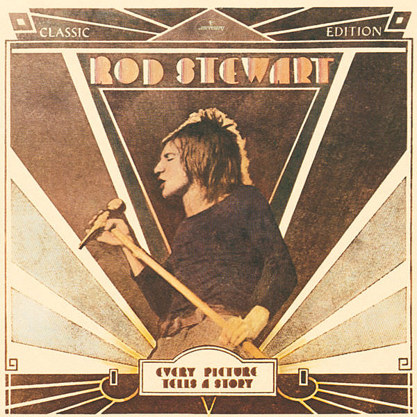Every Picture Tells a Story by Rod Stewart